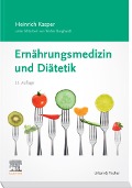 Ernährungsmedizin und Diätetik - Heinrich Kasper, Walter Burghardt