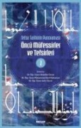 Tefsir Tarihinin Panoramasi Öncü Müfessirler ve Tefsirleri -2 - Abdullah Özcan
