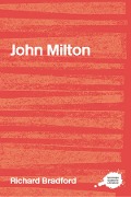 Cover-Bild zum Titel 'John Milton' von 'Richard Bradford'