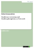 Cover-Bild zum Titel 'Handlungsorientierung und Handlungskompetenz im Unterricht' von 'Stefan Schwarzwälder'
