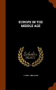 Cover-Bild zum Titel 'Europe in the Middle Age' von 'Oliver J Thatcher'