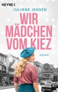 Wir Mädchen vom Kiez - Juliane Jensen