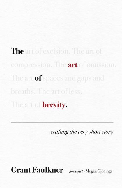 The Art of Brevity - Grant Faulkner