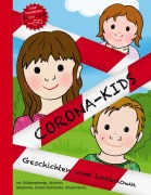 Cover-Bild zum Titel 'Corona-Kids' von 'Iris Güldenpfennig, Stephanie Jordan-Schoenke'