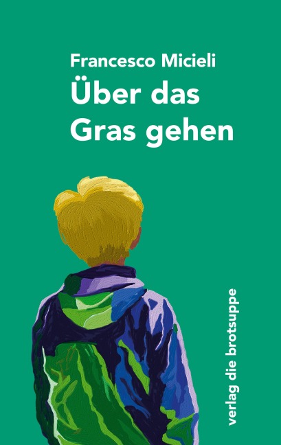 Über das Gras gehen - Francesco Micieli