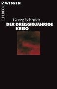 Cover-Bild zum Titel 'Der Dreißigjährige Krieg' von 'Georg Schmidt'