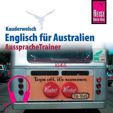 Reise Know-How Kauderwelsch AusspracheTrainer Englisch für Australien - Kerstin Belz, Elfi H. M. Gilissen