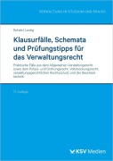 Cover-Bild zum Titel 'Klausurfälle, Schemata und Prüfungstipps für das Verwaltungsrecht' von 'Thomas Rohde, Gernot Lustig'
