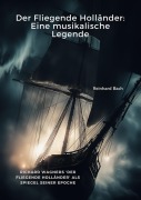 Cover-Bild zum Titel 'Der Fliegende Holländer: Eine musikalische Legende' von 'Reinhard Bach'