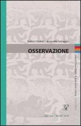 Osservazione. Quaderni di pedagogia per il terzo millennio - Patrizio Paoletti, Antonella Selvaggio