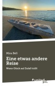 Cover-Bild zum Titel 'Eine etwas andere Reise' von 'Mira Bell'