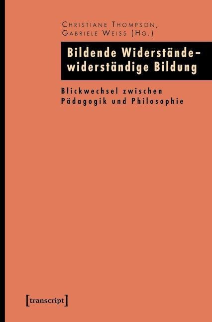 Bildende Widerstände - widerständige Bildung - 
