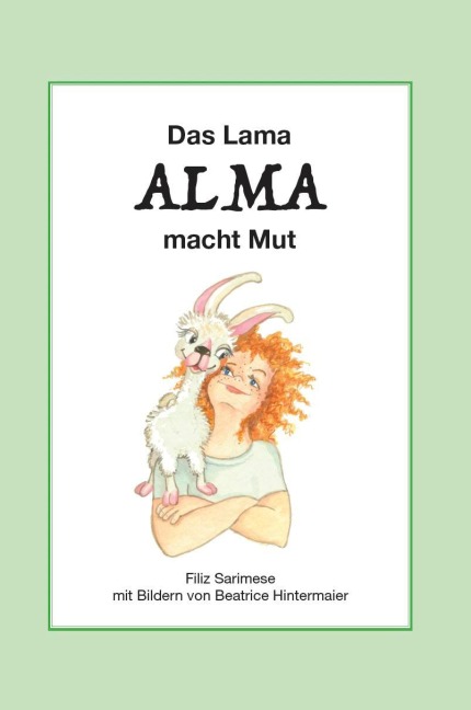 Das Lama ALMA macht Mut - Filiz Sarimese
