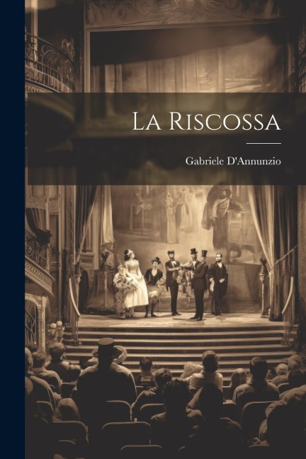 La riscossa - Gabriele D'Annunzio