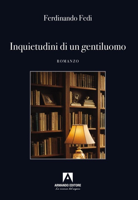 Inquietudini di un gentiluomo - Ferdinando Fedi