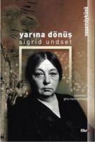 Yarina Dönüs - Sigrit Undset