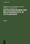 Cover-Bild zum Titel 'Entscheidungen des Reichsgerichts in Zivilsachen. Band 2' von ''