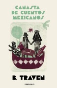 Cover-Bild zum Titel 'Canasta de Cuentos Mexicanos / Basket of Mexican Short Stories' von 'B. Traven'