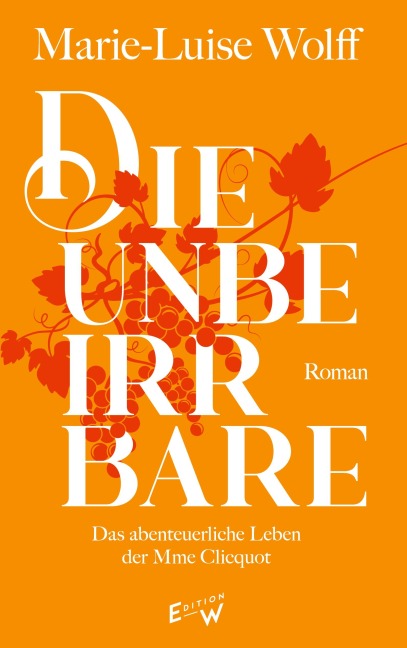 Die Unbeirrbare - Marie-Luise Wolff