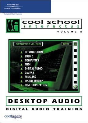 Cool School Interactus, Volume 3 - Desktop Audio - Steve Albanese, Dave Egan, Colin MacQueen