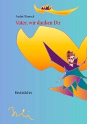 Cover-Bild zum Titel 'Vater, wir danken Dir' von 'André Heresch'