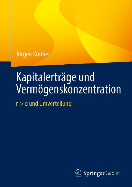 Kapitalerträge und Vermögenskonzentration - Jürgen Kremer