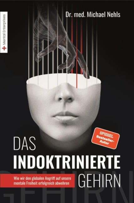 Das indoktrinierte Gehirn - Michael Nehls