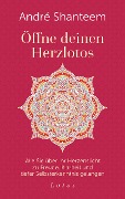 Cover-Bild zum Titel 'Öffne deinen Herzlotos' von 'André Shanteem'