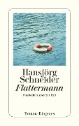 Cover-Bild zum Titel 'Flattermann' von 'Hansjörg Schneider'