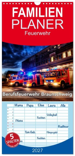 Familienplaner 2027 - Berufsfeuerwehr Braunschweig mit 5 Spalten (Wandkalender, 21 x 45 cm) CALVENDO - Markus Will