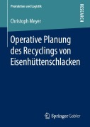 Cover-Bild zum Titel 'Operative Planung des Recyclings von Eisenhüttenschlacken' von 'Christoph Meyer'