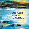 101 Bilder - Sigrid Berg