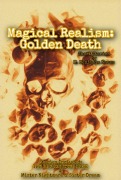 Cover-Bild zum Titel 'Magical Realism: Golden Death' von 'M. Benjamin Naves'