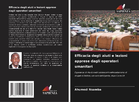 Efficacia degli aiuti e lezioni apprese dagli operatori umanitari - Ahumedi Nsamba