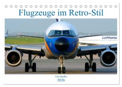 Cover-Bild zum Titel 'Flugzeuge im Retro-Stil (Tischkalender 2026 DIN A5 quer), CALVENDO Monatskalender' von 'Udo Haafke'