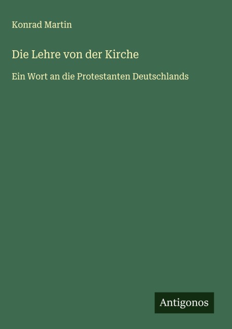 Die Lehre von der Kirche - Konrad Martin