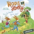 Hops & Holly: Die Schule geht los! (Hörspiel) - Katja Reider, Angela Strunck, Justine Case, Jerry Cline, Bobby Cole