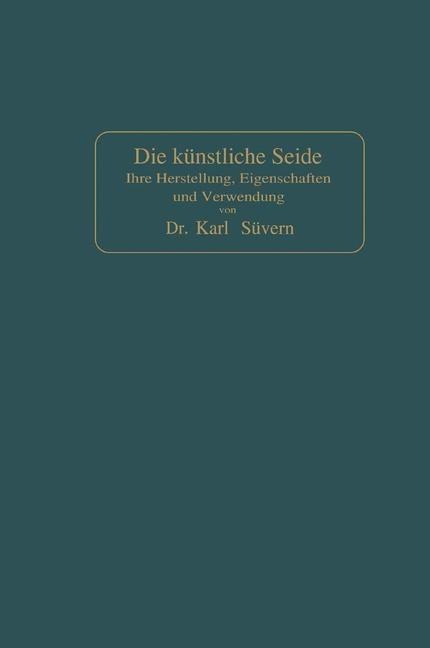 Die künstliche Seide - Karl Süvern