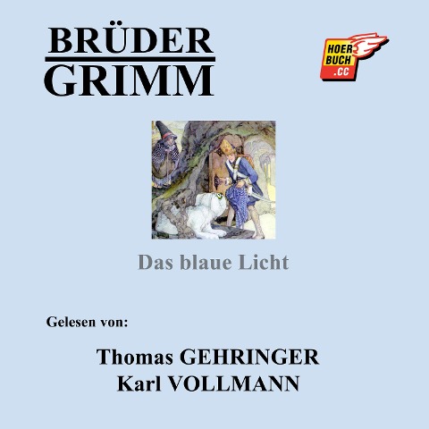 Das blaue Licht - Brüder Grimm
