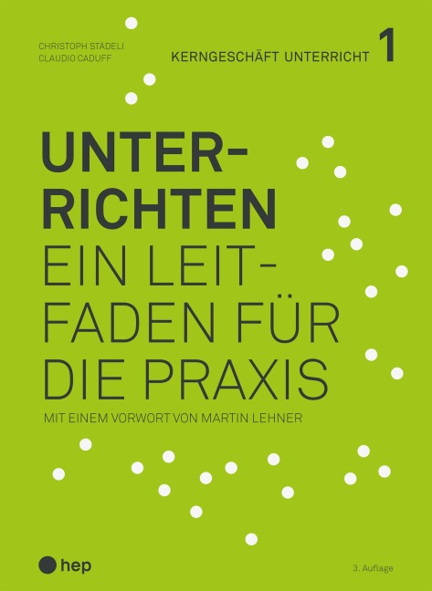 Unterrichten (E-Book, Neuauflage 2026) - Christoph Städeli, Claudio Caduff