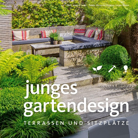 Junges Gartendesign - Terrassen und Sitzplätze - Manuel Sauer