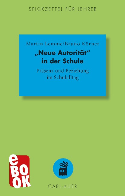 "Neue Autorität" in der Schule - Martin Lemme, Bruno Körner