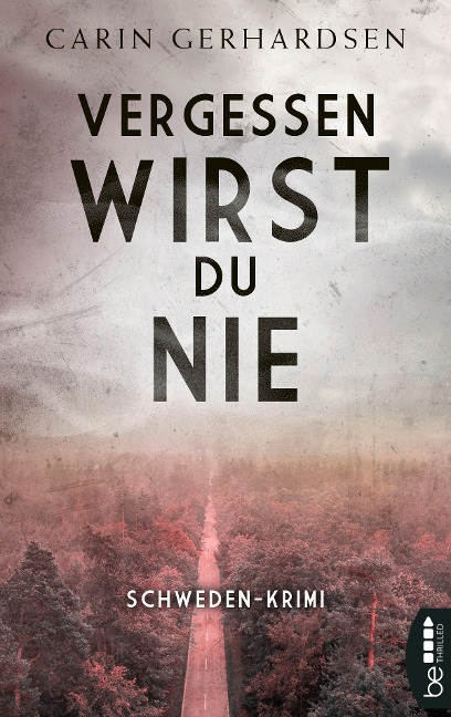 Vergessen wirst du nie - Carin Gerhardsen