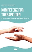 Cover-Bild zum Titel 'Kompetenz für Therapeuten' von 'Denys Benjamin Alt, Markus Sobau'