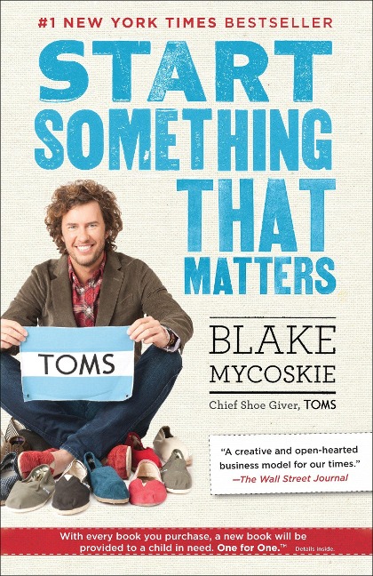 Start Something That Matters - Blake Mycoskie