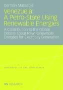 Venezuela: A Petro-State Using Renewable Energies - Germán Massabié