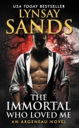 Cover-Bild zum Titel 'The Immortal Who Loved Me' von 'Lynsay Sands'