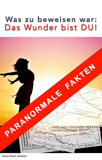Was zu beweisen war: Das Wunder bist Du - Hans-Peter Kohnle