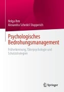 Cover-Bild zum Titel 'Psychologisches Bedrohungsmanagement' von 'Helga Ihm, Alexandra Schedel-Stupperich'