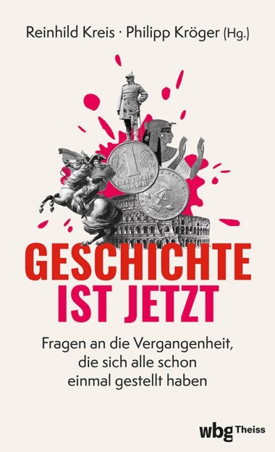 Geschichte ist jetzt - 